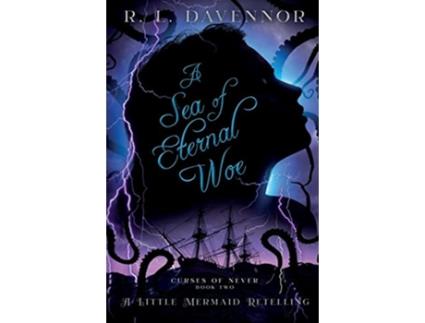Livro A Sea Of Eternal Woe A Little Mermaid Retelling de Davennor R L (Inglês)