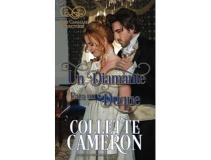 Livro Un Diamante para un Duque Serie Canallas Seductores Spanish Edition de Collette Cameron (Espanhol)