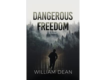 Livro Dangerous Freedom de William Dean (Inglês)