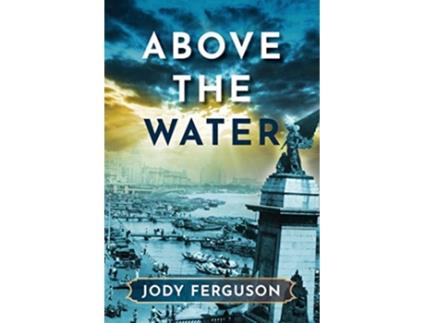 Livro Above the Water de Jody Ferguson (Inglês)