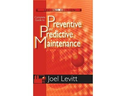 Livro Complete Guide to Preventive and Predictive Maintenance Volume 1 de Joel Levitt (Inglês)
