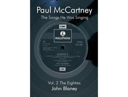 Livro Paul McCartney The Songs He Was Singin Vol 2 de John Blaney (Inglês)