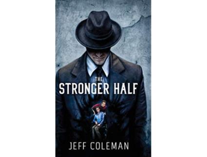 Livro The Stronger Half de Jeff Coleman (Inglês - Capa Dura)