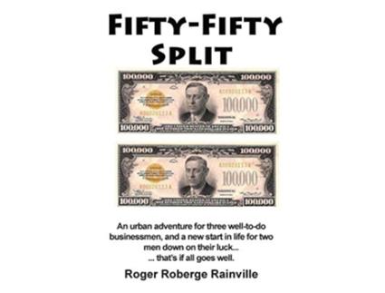 Livro Fifty Fifty Split An Urban Adventure de Roger Roberge Rainville (Inglês)