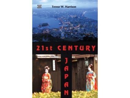 Livro 21st Century Japan de Trevor Harrison (Inglês)