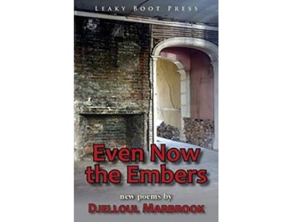 Livro Even Now the Embers de Djelloul Marbrook (Inglês)