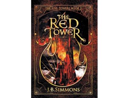 Livro The Red Tower 2 Five Towers de JB Simmons (Inglês)
