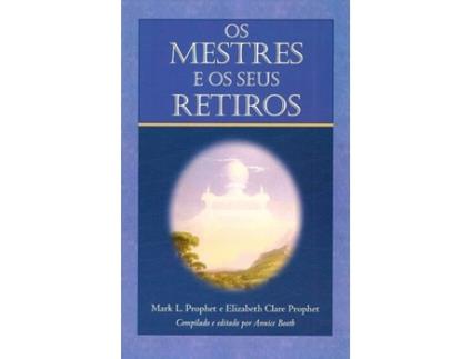 Livro Os Mestres e os Seus Retiros de Elizabeth Clare Prophet (Português)