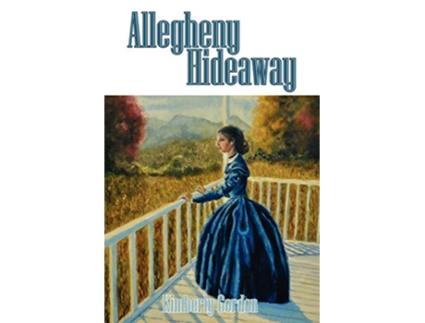 Livro Allegheny Hideaway de Kimberly Gordon (Inglês)