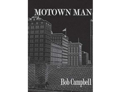 Livro Motown Man de Bob Campbell (Inglês)