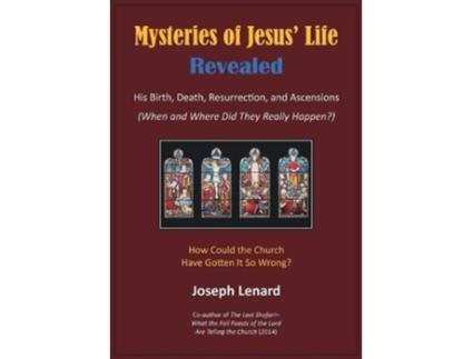 Livro Mysteries of Jesus Life Revealed His Birth Death Resurrection and Ascensions de Joseph Lenard (Inglês)