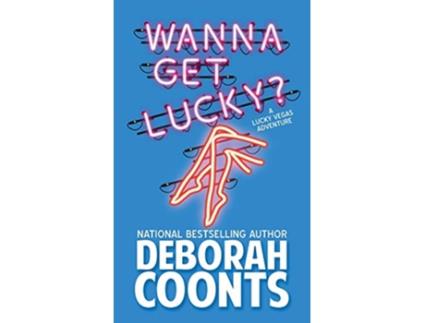 Livro Wanna Get Lucky Lucky OToole Vegas Adventure de Deborah Coonts (Inglês)