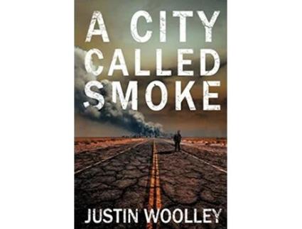 Livro A City Called Smoke The Territory 2 de Justin Woolley (Inglês)