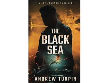 Livro The Black Sea A Joe Johnson Thriller de Andrew Turpin (Inglês)