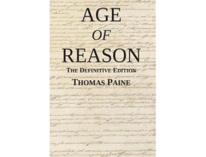 Livro Age of Reason The Definitive Edition de Thomas Paine (Inglês - Capa Dura)