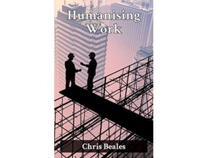 Livro Humanising Work Cooperatives credit unions and the challenge of mass unemployment de Chris Beales (Inglês)