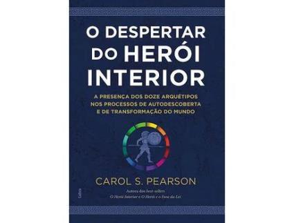 Livro O Despertar Do Herói Interior de Carol S Pearson (Português)