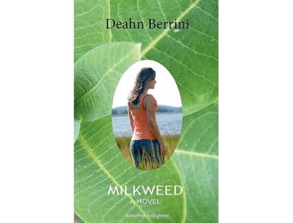 Livro Milkweed A Novel de Deahn Berrini (Inglês)