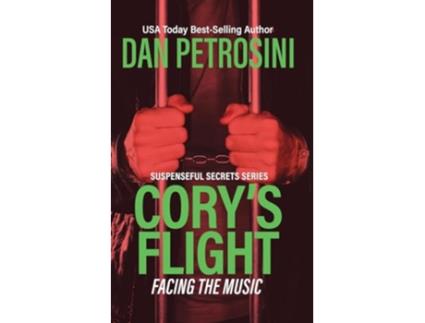 Livro Corys Flight Facing the Music Suspenseful Secrets de Dan Petrosini (Inglês)