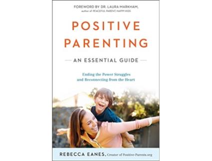Livro Positive Parenting de Rebecca Eanes (Inglês)