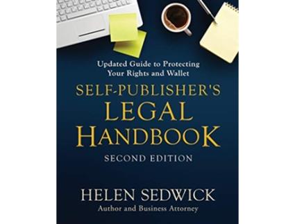 Livro SelfPublishers Legal Handbook Updated Guide to Protecting Your Rights and Wallet de Helen Sedwick (Inglês)
