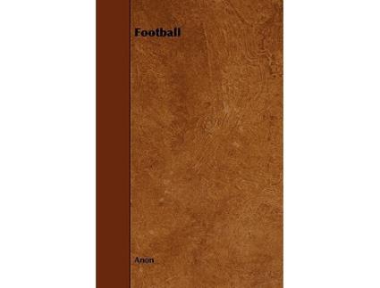 Livro Football de Anon (Inglês)