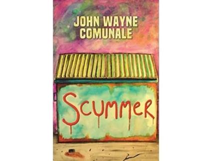 Livro Scummer de John Wayne Comunale (Inglês)