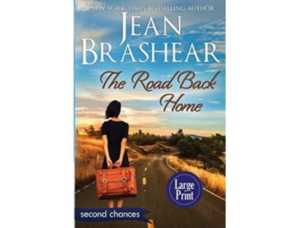 Livro The Road Back Home Large Print Second Chances de Jean Brashear (Inglês)