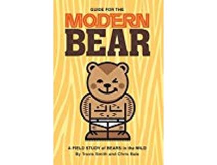 Livro Guide For The Modern Bear de Travis Smith Chris Bale (Inglês)