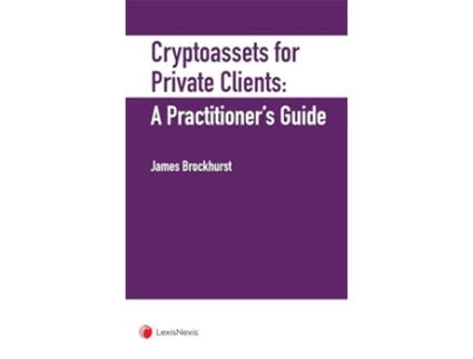 Livro CryptoAssets for Private Clients de James Brockhurst (Inglês - Capa Dura)