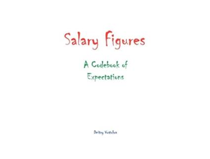 Livro Salary Figures A Codebook of Expectations de Dmitry Vostokov (Inglês)