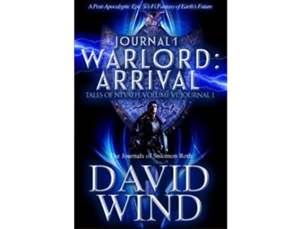 Livro WARLORD Arrival The Journals of Solomon Roth Journal 1 de David Wind (Inglês)