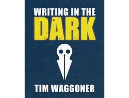 Livro Writing in the Dark de Tim Waggoner (Inglês)