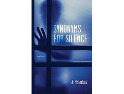 Livro Synonyms for Silence de Anatoly Molotkov (Inglês)
