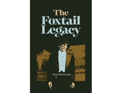 Livro The Foxtail Legacy de David Abromowitz (Inglês)