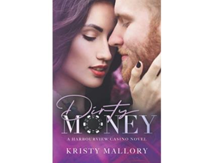 Livro Dirty Money Harbourview Casino de Kristy Mallory (Inglês)