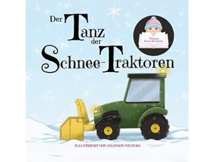 Livro Der Tanz der SchneeTraktoren German Edition de Siena (Alemão)
