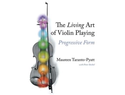 Livro Living Art of Violin Playing de Maureen Taranto-Pyatt (Inglês)
