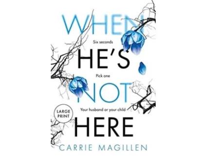 Livro When HES Not HERE Large Print Paperback Edition 1 The Sharif Thrillers de Carrie Magillen (Inglês)