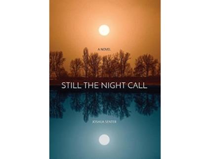 Livro Still the Night Call de Joshua Senter (Inglês)