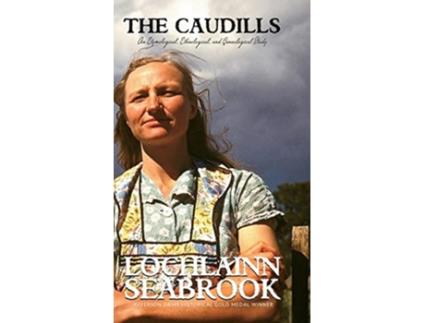 Livro The Caudills An Etymological Ethnological and Genealogical Study de Lochlainn Seabrook (Inglês - Capa Dura)