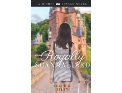 Livro Royally Scandalized paperback Or Softback de Riley Kelle Z (Inglês)