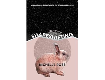 Livro Shapeshifting de Michelle Ross (Inglês)