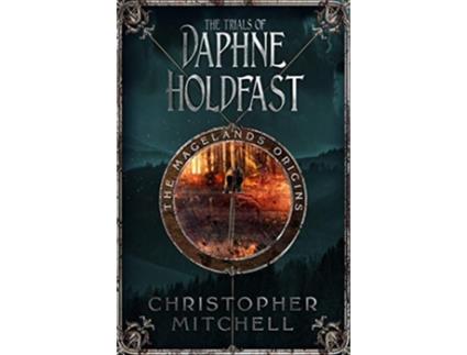 Livro The Magelands Origins The Trials of Daphne Holdfast de Christopher Mitchell (Inglês)