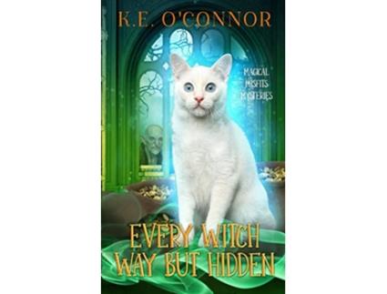 Livro Every Witch Way but Hidden Magical Misfits Mysteries de KE OConnor (Inglês)