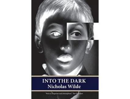 Livro Into the Dark de Nicholas Wilde (Inglês)
