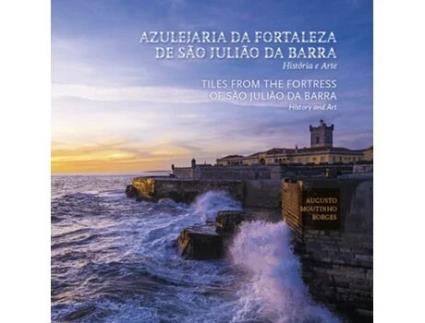 Livro Azulejaria da Fortaleza de São Julião da Barra - Tiles from the Fortress… .