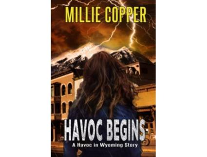 Livro Havoc Begins A Havoc in Wyoming Story Americas New Apocalypse de Millie Copper (Inglês)