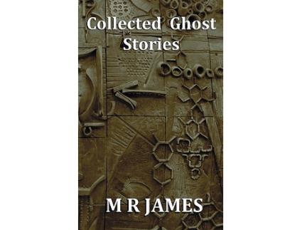 Livro Collected Ghost Stories A Collection of 22 M R James Stories de M R James (Inglês)