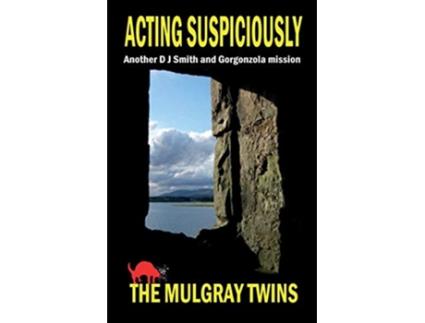 Livro Acting Suspiciously Another D J Smith and Gorgonzola Mission de Mulgray Twins (Inglês)